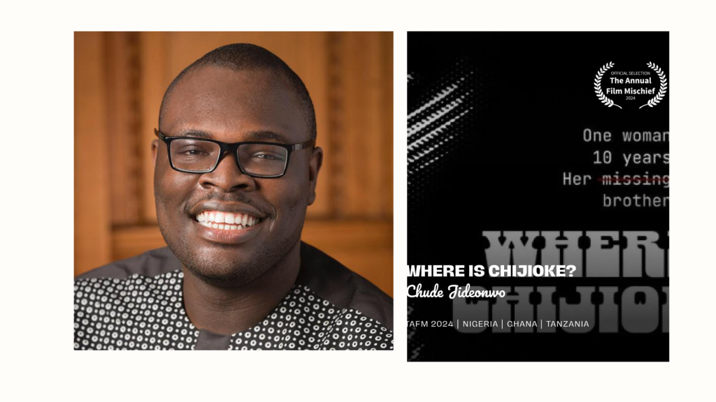'Where is Chijioke?' has been selected for The Annual Film Mischief Festival 2024 (TAFM)) Chude Jidenowo Blog 4 1024x576