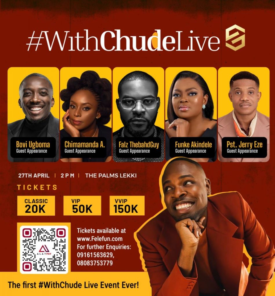 “The continent’s number one interviewer! Africa’s most watched talk show!” – WithChude Presents Africa’s Biggest Talk Concert This Sunday with Chimamanda Ngozi Adichie, Funke Akindele, Pastor Jerry Eze, and Others Withchude Live Concert 949x1024