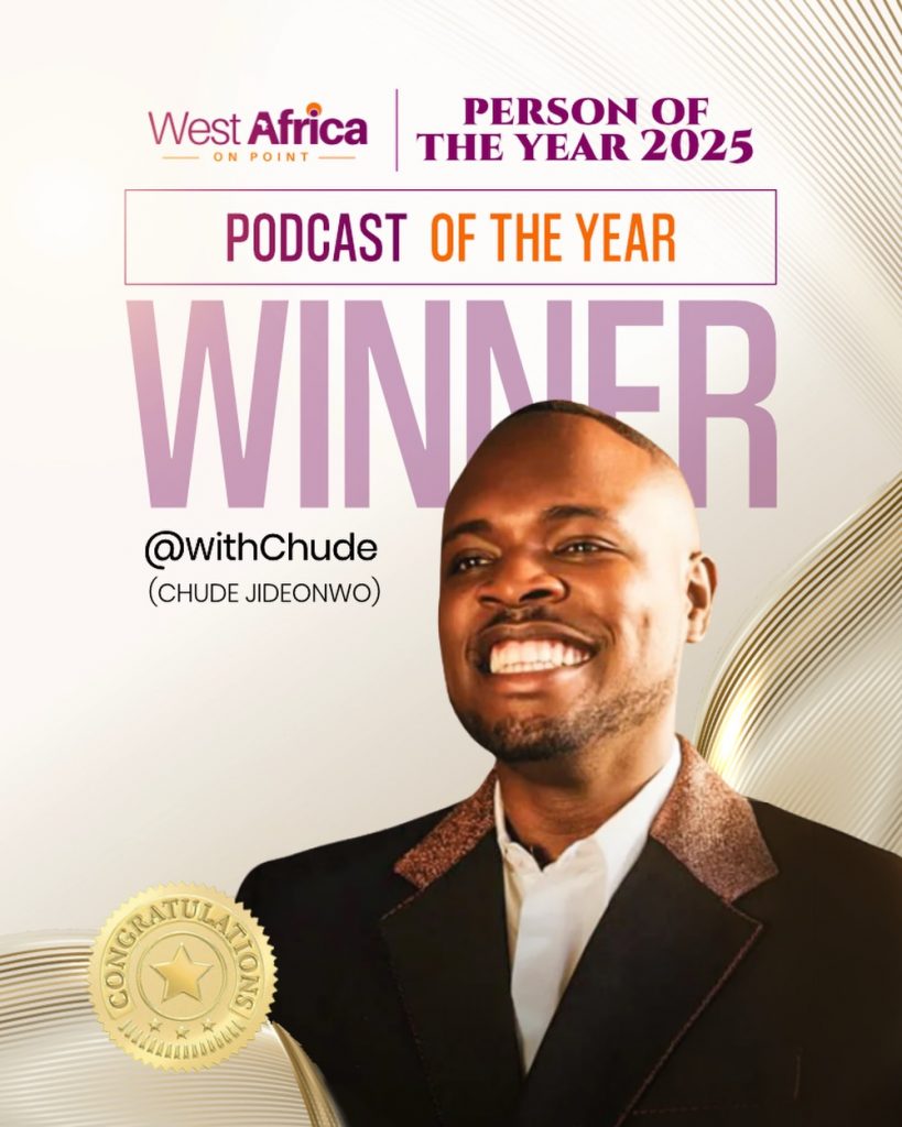 Chude Jideonwo and #WithChude Win Person of the Year and Podcast of the Year at West Africa On Point Awards 2025 Congratulations @withchude Winner Of THE PERSON OF THE YEAR 2025 PODCAST OF THE YEAR.🥂pers 819x1024