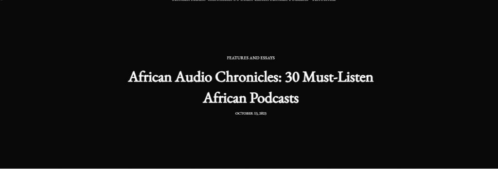 African Audio Chronicles: 30 Must-Listen African Podcasts Hytafrocritics 1024x348