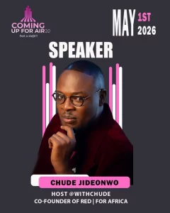 Updates Unveiling An Next Exceptional Speaker For The Coming Up For Air Webinar.Chude Jideonwo @chudeit 240x300