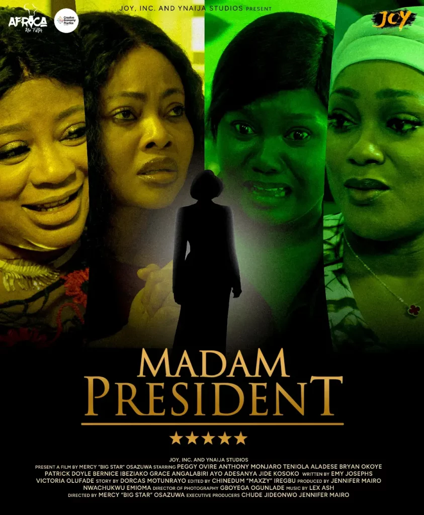 Peggy Ovire, Teniola Aladese, Jide Kosoko, Patrick Doyle and Ayo Adesanya star in Madam President as Episode One premieres on YouTube MADAM PRESIDENT 843x1024